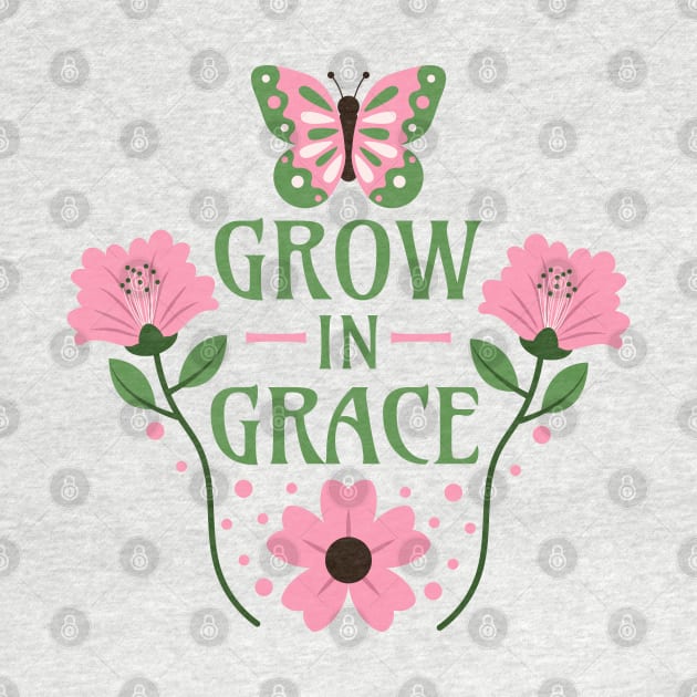 Grow in Grace - 2 Peter 3:18 - Christianity Motivational Words by Millusti